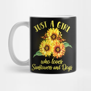 Just A Girl Who Loves Sunflowers And Dogs Mug